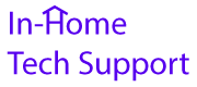 In-Home Tech Support